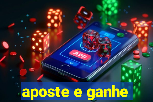 aposte e ganhe